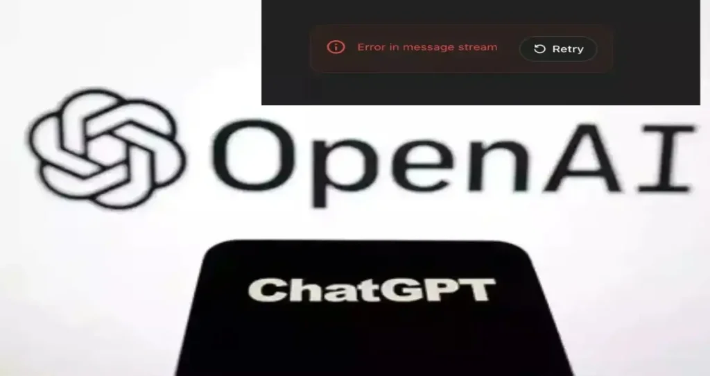 Is ChatGPT Down Right Now? Users Report “Error in Message Stream” During OpenAI Outage.
