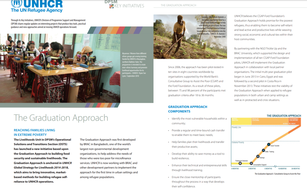 The Graduation Approach targets families living in extreme poverty, families which live on less than $1.25 a day. They are often marginalized within their communities, lacking access to services and programmes that could help them. (Source: United Nations High Commissioner for Refugees / UNHCR)