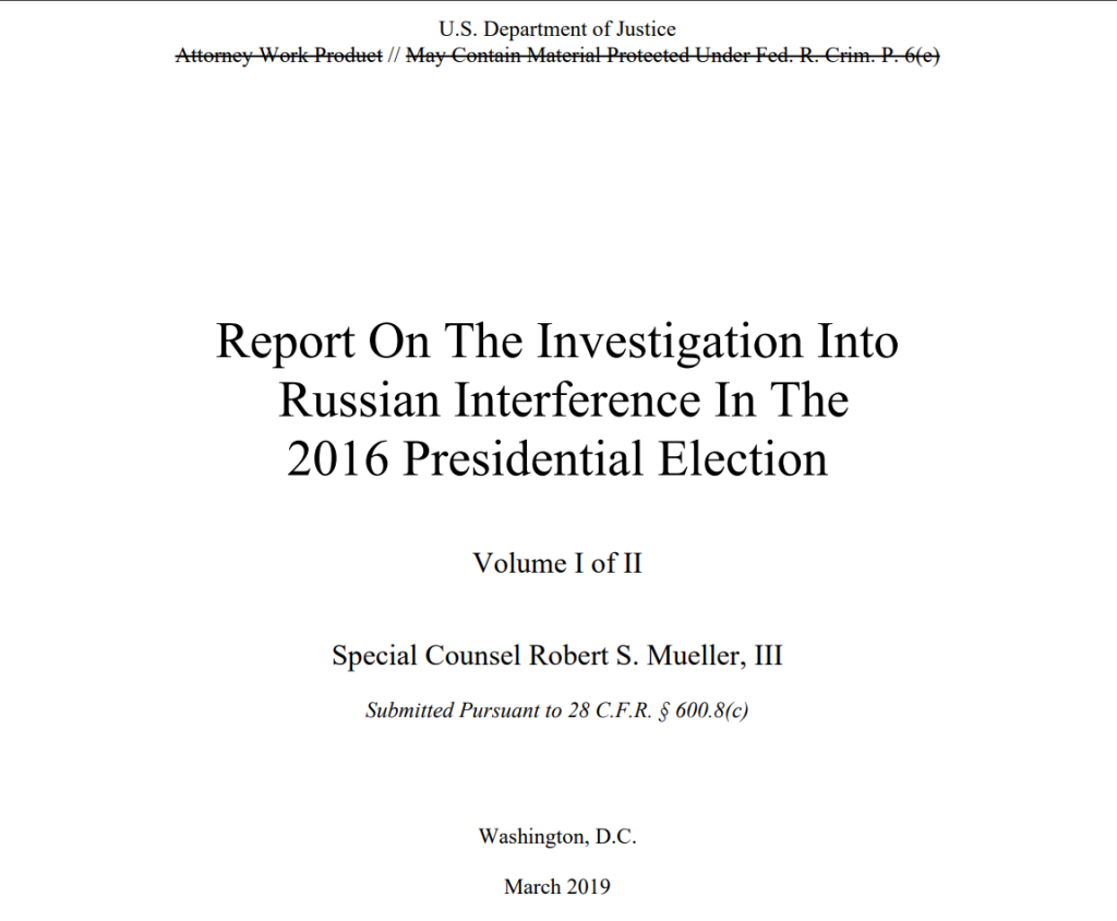 You can read the full report about Russian Interference In The2016 Presidential Election by Special Counsel Robert Muller here. (Source: U.S Department of Justice)
