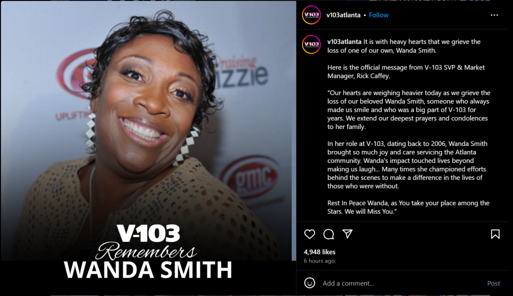 Popular Atlanta Radio Personality Wanda Smith Passes Away At 58 1 The unfortunate news of Wanda Smith Passed Away was confirmed by Rick Caffey, V-103 SVP & Market Manager. (Image Source: Instagram @v103atlanta)