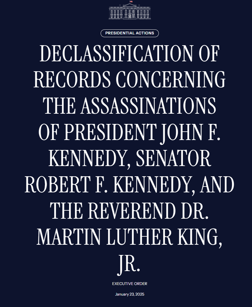 Trump Orders Declassification Of JFK, RFK, And MLK Files 2 President Donald Trump's executive orders to declassified JFK, RFK, and MLK assassination files. (Image Source: White House)